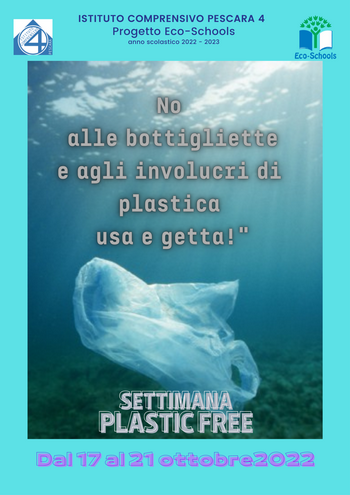 No alle bottigliette e agli involucri di plastica usa e getta! Settimana plastic free. Dal 17 al 21 ottobre 2022