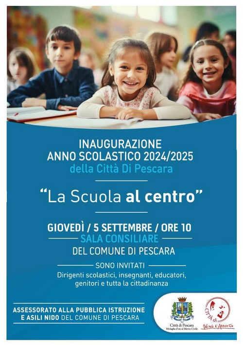 Inaugurazone anno scolastico 2024/2025 della Città di Pescara. La scuola al centro. L'evento si terrà giovedì 5 settembre alle ore 10:00 presso la sala consiliare del Comune di Pescara. Sono invitati i dirigenti scolastici, gli insegnanti, gli educatori, i genitori e tutta la cittadinanza.